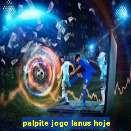 palpite jogo lanus hoje